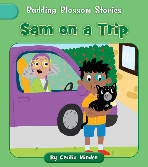 Sam on a Trip by Cecilia Minden, Becky Down, 9781668979754