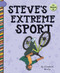 Steve's Extreme Sport by Elizabeth Scully, Eduardo Marticorena, 9781668979860
