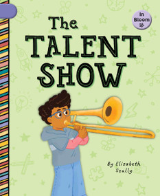 The Talent Show by Elizabeth Scully, Laura Gomez, 9781668979907