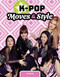 K-Pop Moves & Style by Mari Bolte, 9781668980903