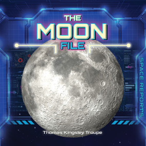 The Moon File by Thomas Kingsley Troupe, 9781668980439