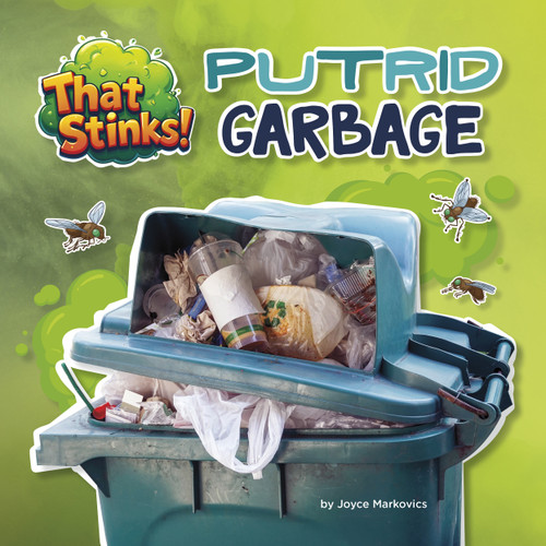 Putrid Garbage by Joyce Markovics, 9781668980248