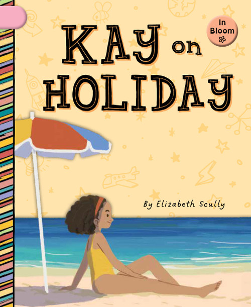 Kay on Holiday by Elizabeth Scully, Eduardo Marticorena, 9781668981115