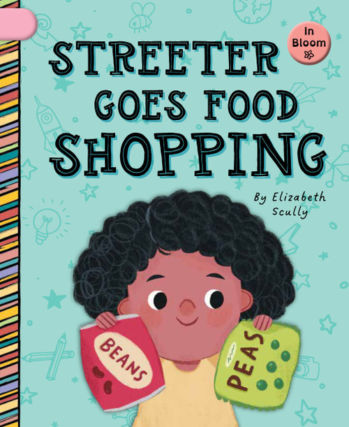 Streeter Goes Food Shopping by Elizabeth Scully, Nadia Gunawan, 9781668981139