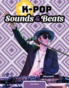 K-Pop Sounds & Beats by Mari Bolte, 9781668982181