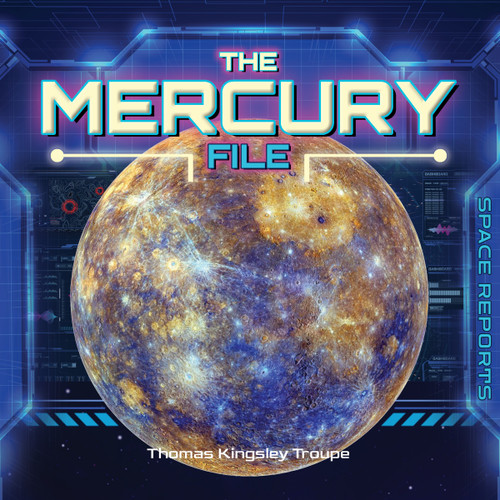 The Mercury File by Thomas Kingsley Troupe, 9781668981689