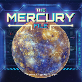 The Mercury File by Thomas Kingsley Troupe, 9781668981689