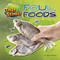Foul Foods by Joyce Markovics, 9781668981474