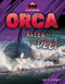 Orca: Ruler of the Deep by Julie K. Lundgren, 9781668982112