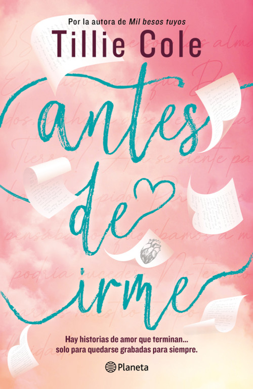 Antes de irme / Write Me for You (Spanish Edition) by Tillie Cole, 9786073937078