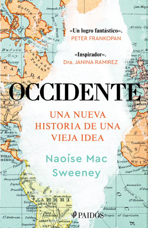 Occidente: Una nueva historia de una vieja idea / The West: A New History in Fourteen Lives (Spanish Edition) by Naoise Mac Sweeney, 9786076391792