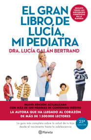 El gran libro de Lucía, mi pediatra (Edición 5º aniversario) / The Big Book of Lucía, My Pediatrician (5th Anniversary Edition) (Spanish Edition) by Lucía Galán Bertrand, 9786073939492