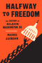 Halfway to Freedom (The History of Black Washington, DC) by Maurice  Jackson, 9781478034421