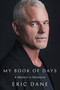 My Book of Days (A Memoir in Moments) by Eric Dane, 9780593995662