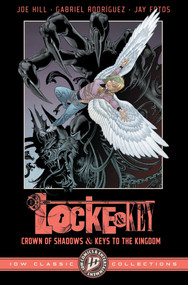Locke & Key: IDW Classic Collections--Crown of Shadows and Keys to the Kingdom by Joe Hill, Gabriel Rodriguez, 9798887244983