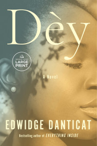 Dèy (A Novel) by Edwidge Danticat, 9798217413355