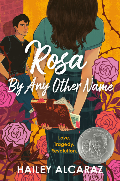 Rosa by Any Other Name by Hailey Alcaraz, 9780593525586
