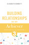 Building Relationships as an Achiever (Understanding the Enneagram 3 (Motivator, Performer)) by Elisabeth Bennett, 9798887697246
