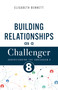 Building Relationships as a Challenger (Understanding the Enneagram 8 (Protector, Trailblazer)) by Elisabeth Bennett, 9798887697345