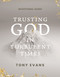Trusting God in Turbulent Times (A 30-Day Devotional Study Guide-- Find Strength, Peace, and Hope During the Difficult Seasons of Life) by Dr. Tony Evans, 9798886027143