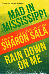 Mad in Mississippi and Rain Down on Me by Sharon Sala, 9780795301148