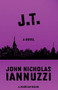 J.T. by John Nicholas Iannuzzi, 9781480476752