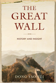 The Great Wall (History and Insight) by Yaohui Dong, 9781487813260