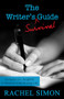 The Writer's Survival Guide (An Instructive, Insightful Celebration of the Writing Life) by Rachel Simon, 9781497693852