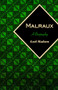 Malraux (A Biography) by Axel Madsen, 9781504008761