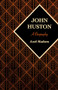 John Huston (A Biography) by Axel Madsen, 9781504008785