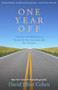 One Year Off (Leaving It All Behind for a Round-the-World Journey with Our Children) by David Elliot Cohen, 9781504014021