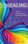 Healing (Cancer, Heart Disease, and Depression) by Jerry Rhine, 9781504028097