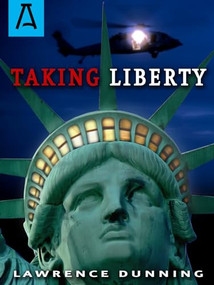 Taking Liberty by Lawrence Dunning, 9781504029056