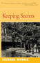 Keeping Secrets (A Novel) by Suzanne Morris, 9781504029070