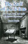 The Stuff of a Lifetime (Self, Sense, Soul, and Spirit in Human Experience) by Gene Ruyle, 9781504029452