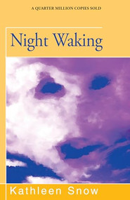 Night Waking by Kathleen Snow, 9781504029599