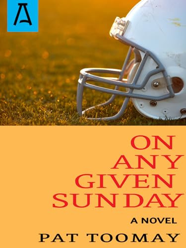 On Any Given Sunday by Pat Toomay, 9781504029629