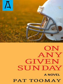 On Any Given Sunday by Pat Toomay, 9781504029629