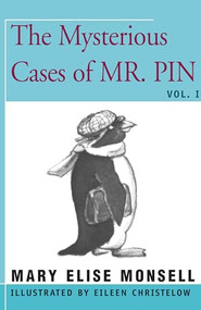 The Mysterious Cases of Mr. Pin (Vol. I) by Mary Elise Monsell, 9781504029643