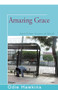 Amazing Grace (And Other States of Mind) by Odie Hawkins, 9781504035798