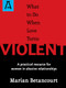 What to Do When Love Turns Violent (A Practical Resource for Women in Abusive Relationships) by Marian Betancourt, 9781504036948