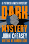 Dark Mystery by John Creasey, 9781504098106