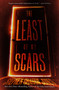The Least of My Scars by Stephen Graham Jones, 9781504099493