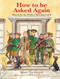 How to be Asked Again by Oliver Preston, Rosie Nickerson, 9781846894480