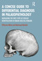A Concise Guide to Differential Diagnosis in Palaeopathology (Navigating the First Steps of Disease Identification in Human Skeletal Remains) by Efthymia Nikita, Mahmoud Mardini, 9781032724928