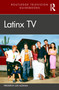 Latinx TV by Frederick Luis Aldama, 9780367375881