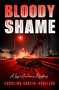 Bloody Shame by Carolina Garcia-Aguilera, 9798337202235