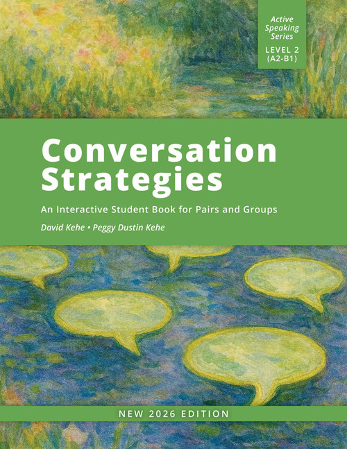 Conversation Strategies (An Interactive Student Book for Pairs and Groups) by David Kehe, David Kehe, 9780866475938