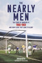 The Nearly Men (The Story of Rangers FC 1966-1969, and How Close They Came to Glory) by David Herd, 9781836802679
