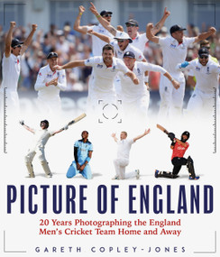 A Picture of England (Twenty Years Photographing the England Cricket Team Home and Away) by Gareth Copley, Rory Dollard, 9781836802723